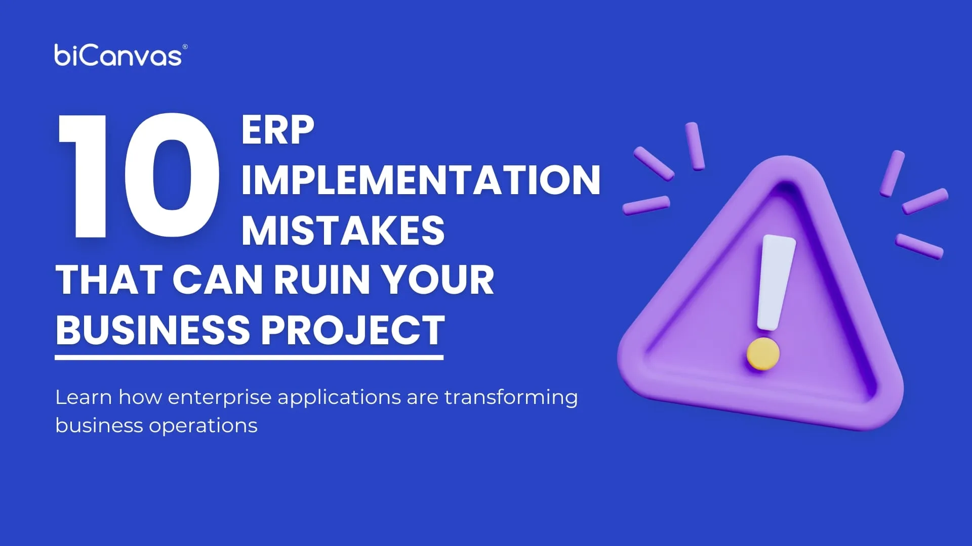 10 ERP Implementation Mistakes That Can Ruin Your Business Project